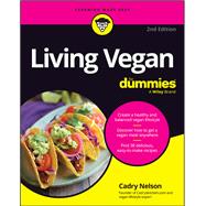 Living Vegan For Dummies, 2nd Edition 9781394211012