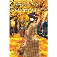 Komi Can't Communicate, Vol. 19 9781974731022