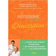 Pâtisserie santé Dénutrition 9782311151022
