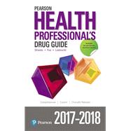Pearson Health Professional's Drug Guide 2017-2018 9780134711027