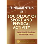 Fundamentals of Sociology of Sport and Physical Activity 9781450421027