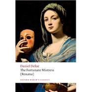 The Fortunate Mistress (Roxana) 9780198851028