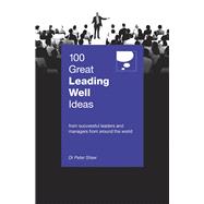 100 Great Leading Well Ideas 9789814771030