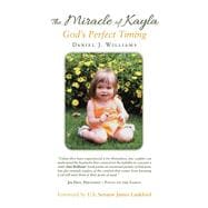 The Miracle of Kayla 9781973631033