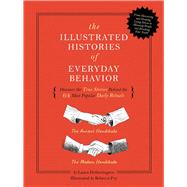 The Illustrated Histories of Everyday Behavior 9781951511036