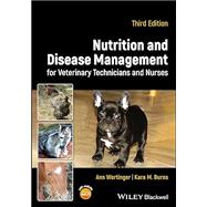 Nutrition and Disease Management for Veterinary Technicians and Nurses 9781119861041