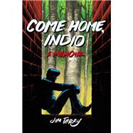 Come Home, Indio 9781951491048