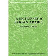A Dictionary of Syrian Arabic 9781589011052
