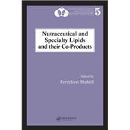 Nutraceutical and Specialty Lipids and Their Co-products 9780367391058