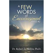A Few Words of Encouragement 2 9781984521071