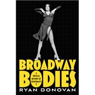 Broadway Bodies A Critical History of Conformity 9780197551073