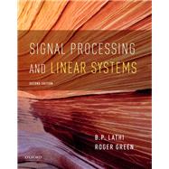 Signal Processing and Linear Systems 9780190651077
