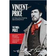 Vincent Price: A Daughter's Biography 9780486831077