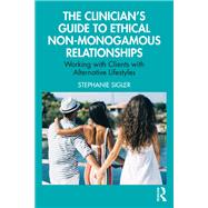 The Clinician's Guide to Ethical Non-Monogamous Relationships 9781040051108