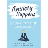 Anxiety Happens 9781684031108