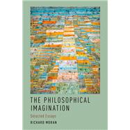 The Philosophical Imagination Selected Essays 9780197521113