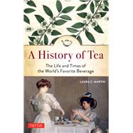 A History of Tea 9780804851121