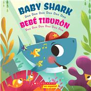 Baby Shark / Bebé Tiburón (Scholastic Bilingual) Doo Doo Doo Doo Doo Doo / Duu Duu Duu Duu Duu Duu 9781338601121