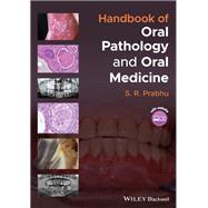 Handbook of Oral Pathology and Oral Medicine 9781119781127