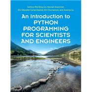 An Introduction to Python Programming for Scientists and Engineers 9781108701129