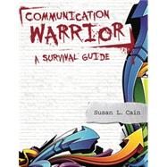 Communication Warrior: A Survival Guide - LabBookPlus (6-months) 9781517811143