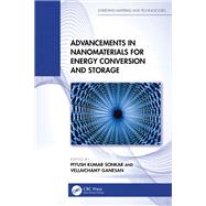 Advancements in Nanomaterials for Energy Conversion and Storage 9781003481157