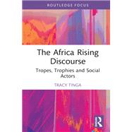 The Africa Rising Discourse 9781040331170