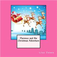 Florence and the Christmas Adventure 9781494211172