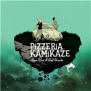 Pizzeria Kamikaze 9781684151196