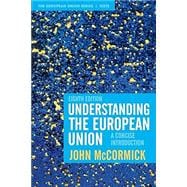 UNDERSTANDING THE EUROPEAN UNION 9781352011197