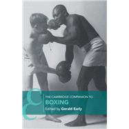 The Cambridge Companion to Boxing 9781107631205
