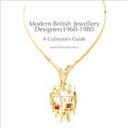 Modern British Jewellery Designers A Collector’s Guide 9781788841214
