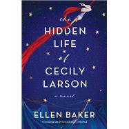 The Hidden Life of Cecily Larson 9780063351219