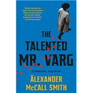 The Talented Mr. Varg A Detective Varg Novel (2) 9780593081228