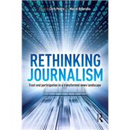 Rethinking Journalism 9781136241239