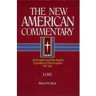 New American Commentary Volume 24 Luke 9780805401240