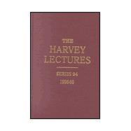 The Harvey Lectures Series 94, 1998-1999 9780471401254