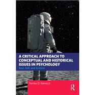 A Critical Approach to Conceptual and Historical Issues in Psychology 9781040321263