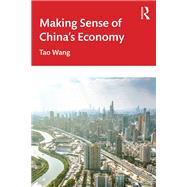 Making Sense of China's Economy 9781000861273