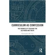 Curriculum as Confession 9781003451280