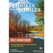 60 Hikes Within 60 Miles Richmond 9781634041287