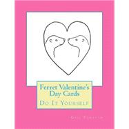 Ferret Valentine's Day Cards 9781522991311