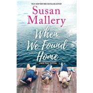 When We Found Home 9781432861315
