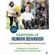Essentials of Human Behavior: Integrating Person, Environment, and the Life Course 9781544371320