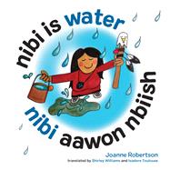 Nibi Is Water / nibi aawon nbiish 9781772601329