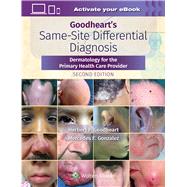 Goodheart's Same-Site Differential Diagnosis Dermatology for the Primary Health Care Provider 9781975161330