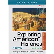 Exploring American Histories, Value Edition, Volume 2 A Brief Survey with Sources 9781319331337