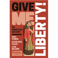 GIVE ME LIBERTY,SEAGULL ED.V.1-TEXT 9781324041337