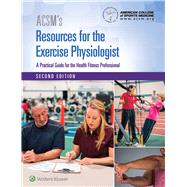 ACSM's Resources for the Exercise Physiologist 2e book plus prepU package 9781496391346