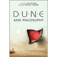 Dune and Philosophy Minds, Monads, and Muad'Dib 9781119841395